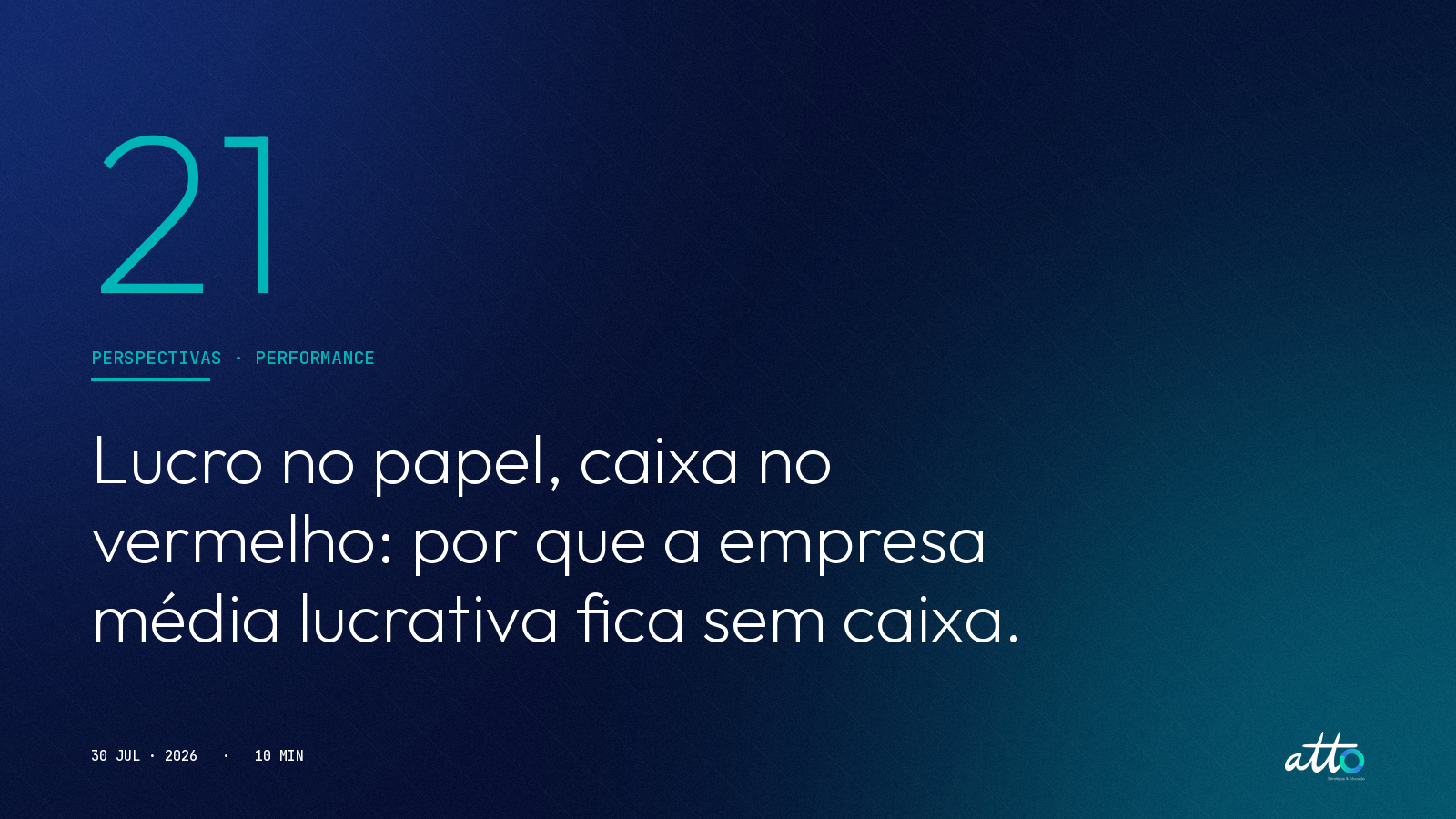 Lucro no papel, caixa no vermelho: por que a empresa média lucrativa fica sem caixa.