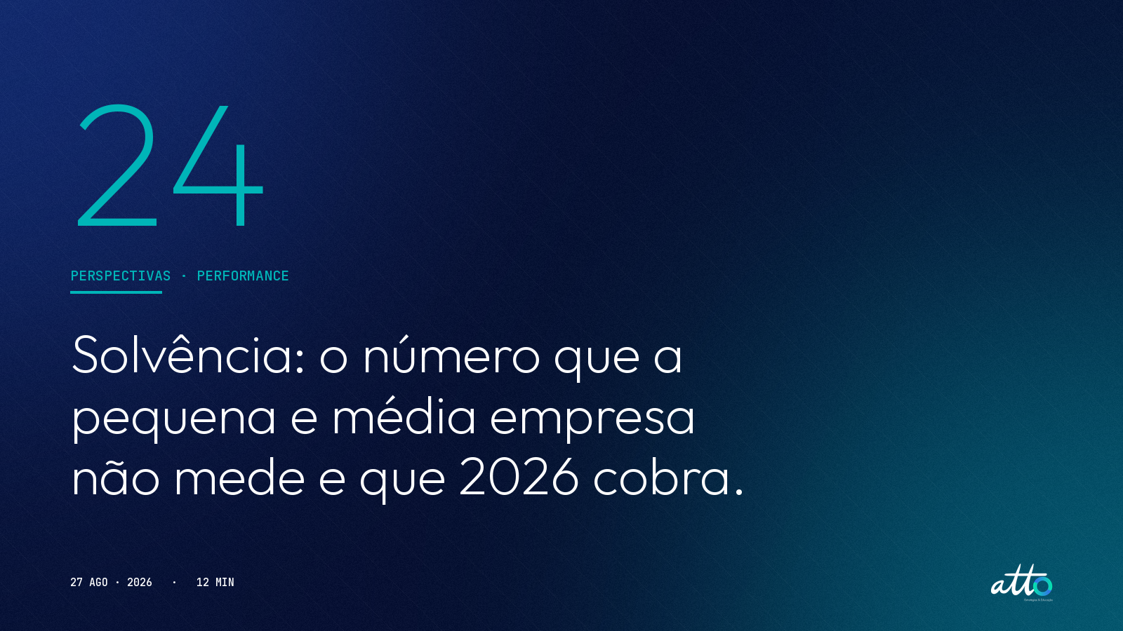 Solvência: o número que a pequena e média empresa não mede e que 2026 cobra.